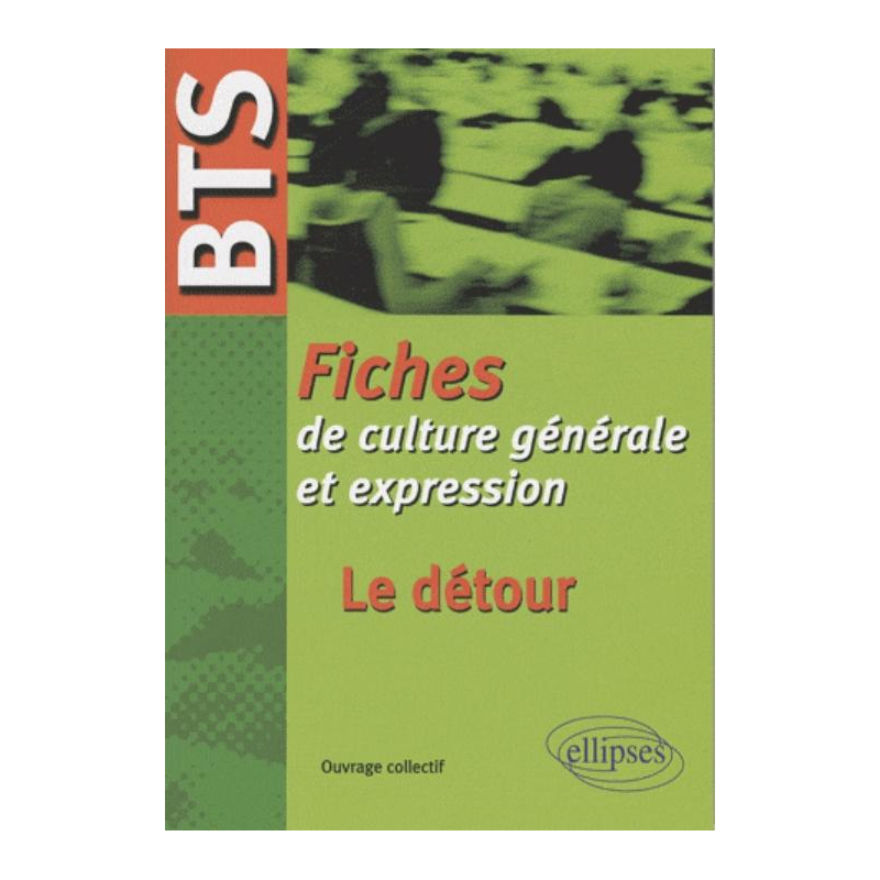 BTS - Fiches de culture générale - Le détour