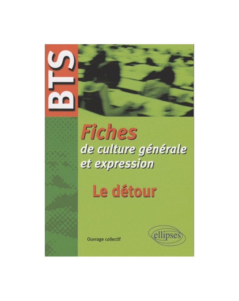 BTS - Fiches de culture générale - Le détour