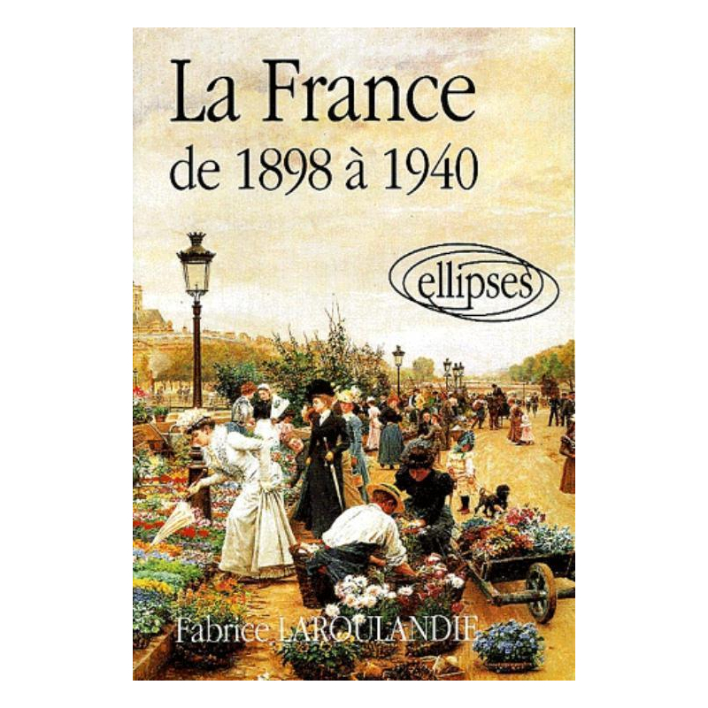 La France de 1898 à 1940