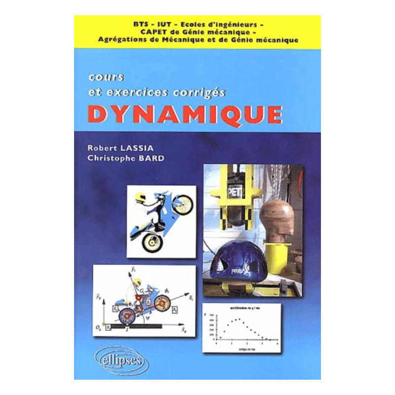 Dynamique - Cours et exercices corrigés