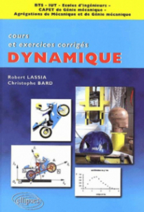 Dynamique - Cours et exercices corrigés
