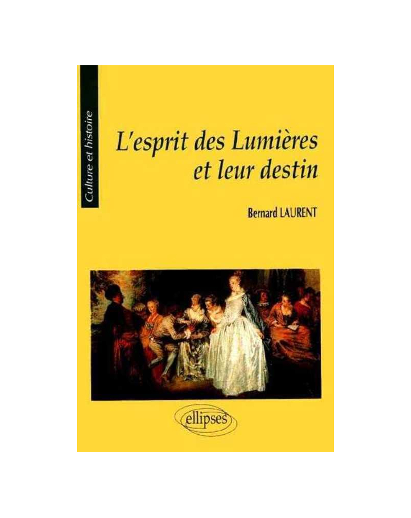 L'esprit des Lumières et leur destin