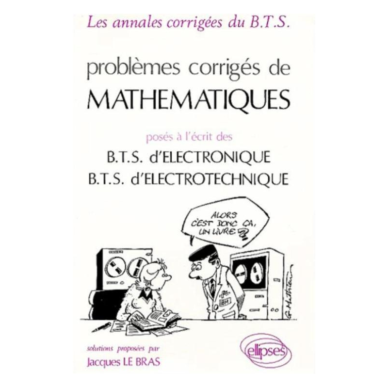 Mathématiques - Écrit - BTS Electronique et Electrotechnique