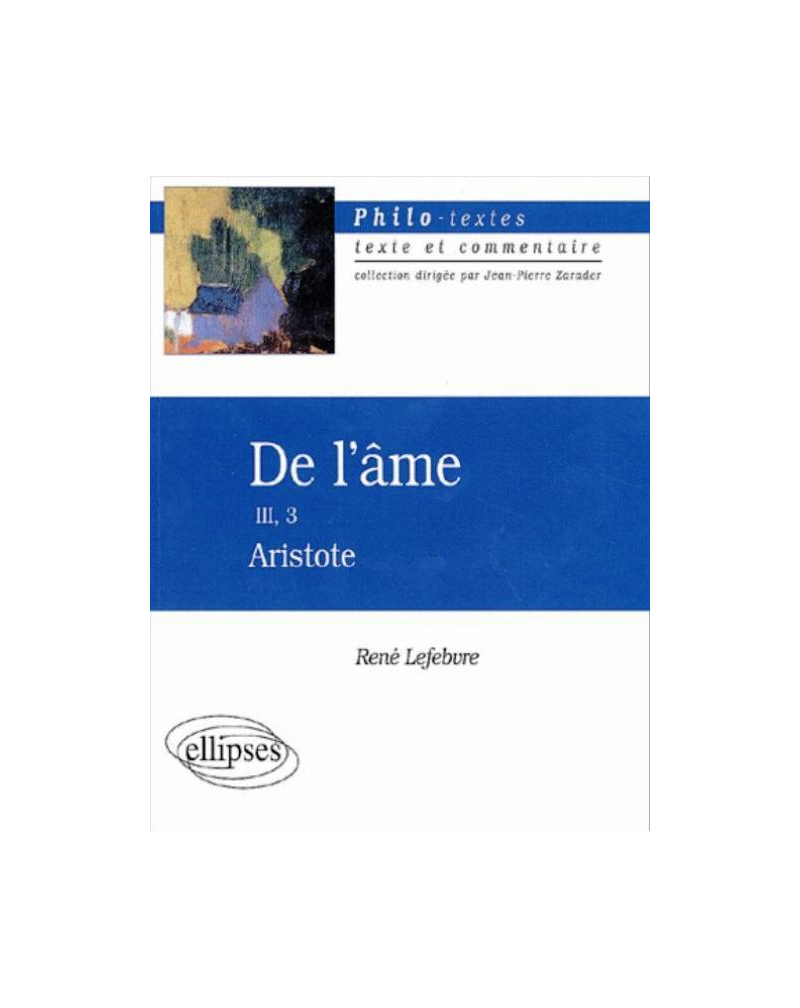 Aristote, De l'âme, III, 3.