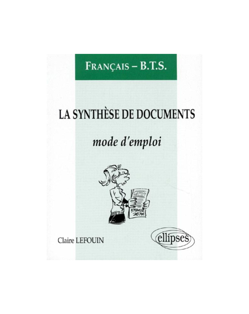 La synthèse de documents - Mode d'emploi (BTS)
