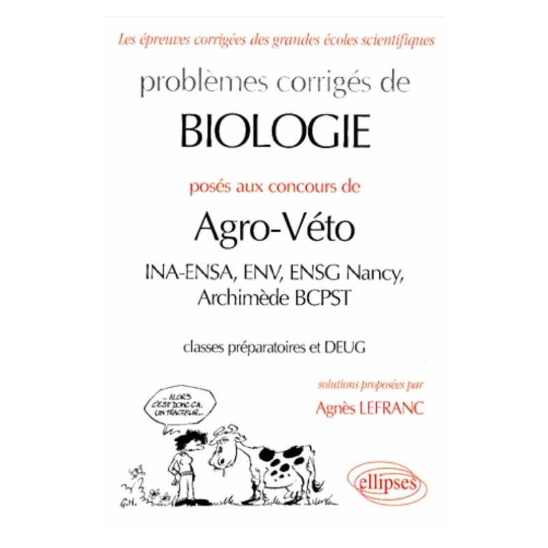Biologie Agro-Véto (INA-ENSA, INV, ENSG Nancy, Archimède BCPST) - 1997-1999