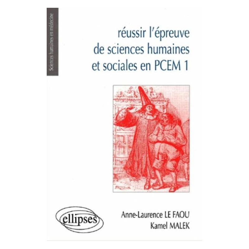 Réussir l'épreuve de sciences humaines et sociales en PCEM 1