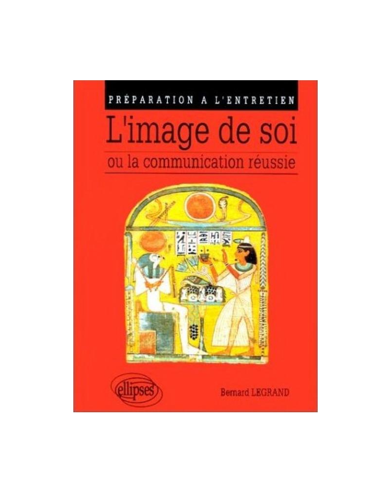 L'image de soi ou la communication réussie