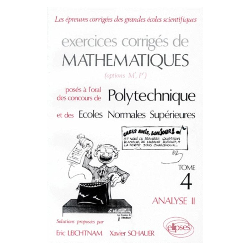 Mathématiques Polytechnique IV - Analyse II - Exercices corrigés