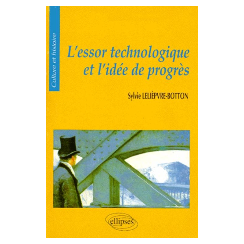 essor technologique et l'idée de progrès (L')