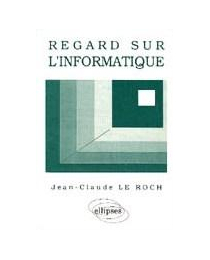 Regard sur l'informatique - Cours Informatique générale