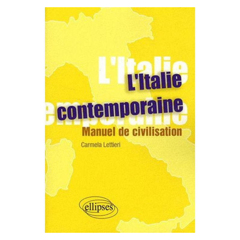 L'Italie contemporaine. Manuel de civilisation