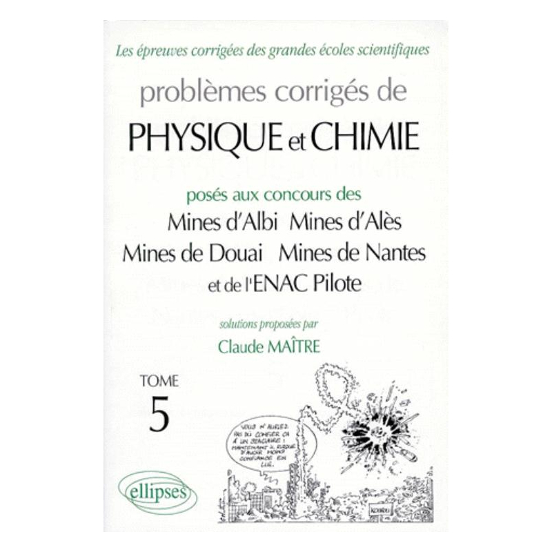 Physique Mines d'Albi, Alès, Douai, Nantes et ENAC 1996-1998 - Tome 5
