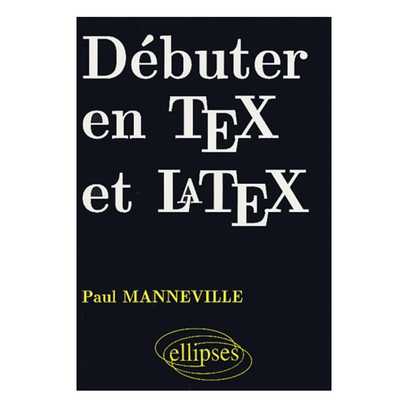Débuter en Tex et Latex
