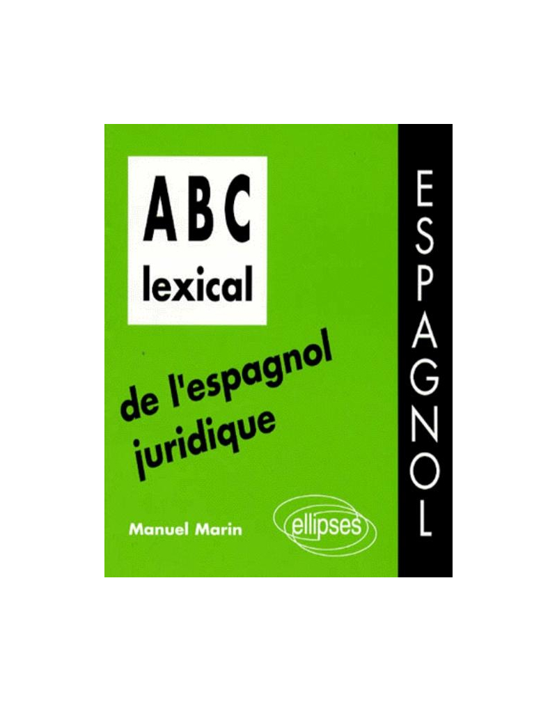 ABC lexical de l'espagnol juridique