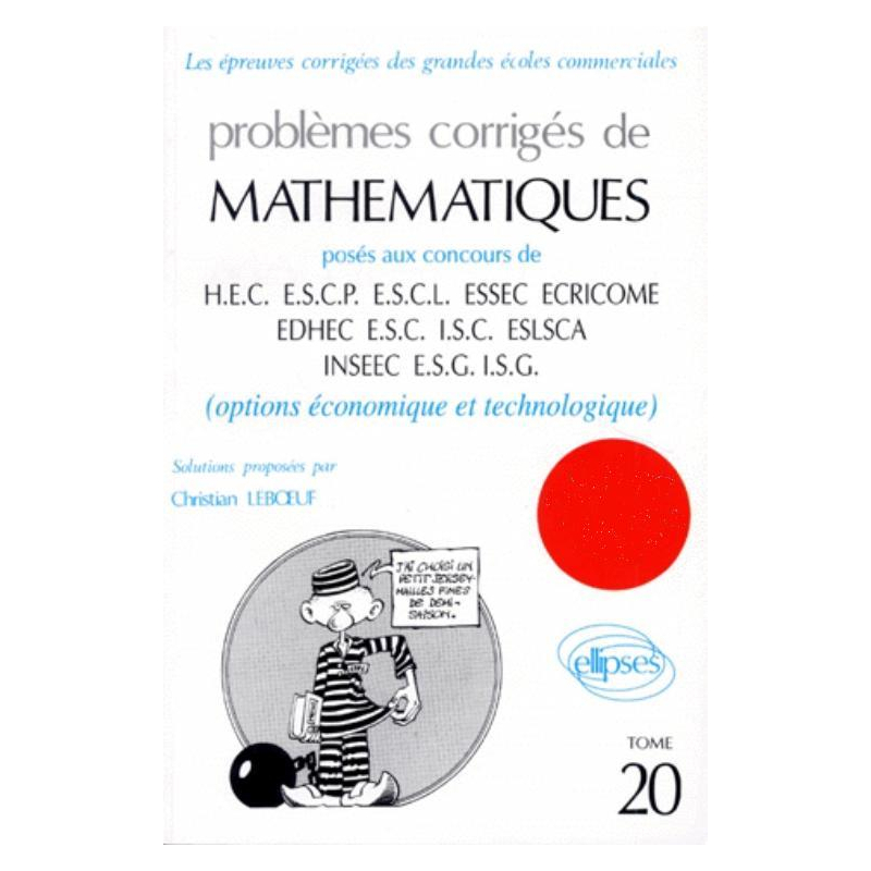 Mathématiques HEC 1997 - Tome 20 (option économique et technologique)