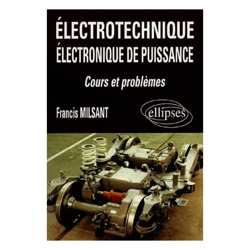 Électrotechnique - Électronique de puissance (Bac STI) - Cours et problèmes