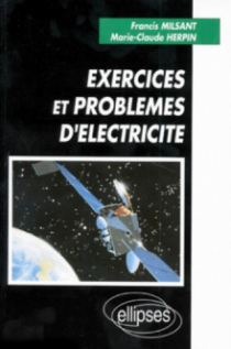 Exercices et problèmes d'électricité