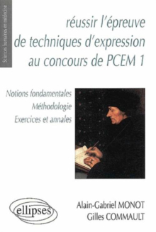 Réussir l'épreuve de technique d'expression au concours de PCEM