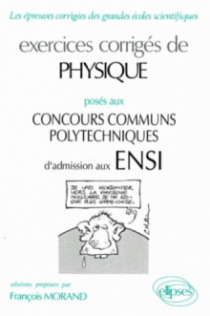 Physique ENSI 1990-1994 - Exercices corrigés