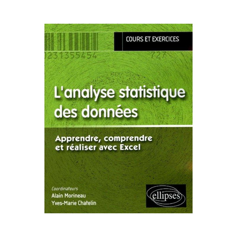analyse statistique des données Apprendre, comprendre et réaliser avec Excel (L')
