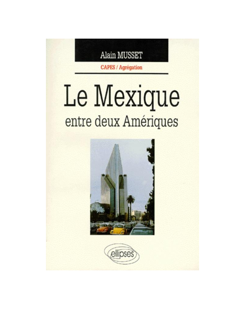 Le Mexique entre deux Amériques