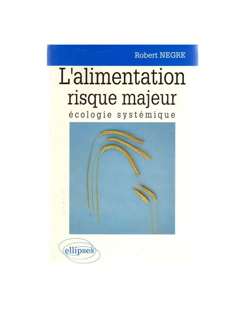 alimentation risque majeur, écologie systémique (L')