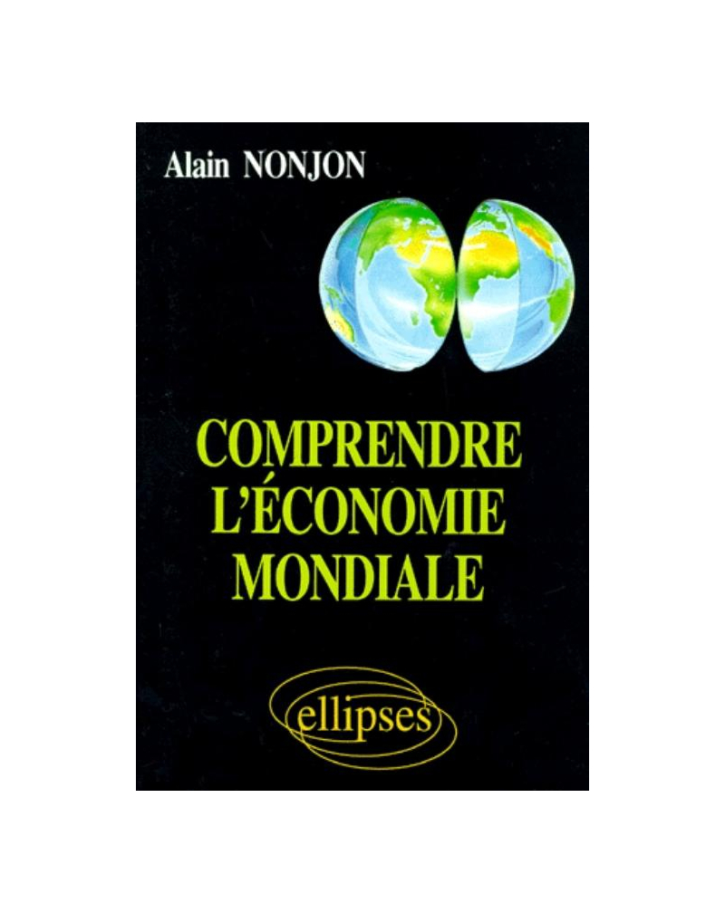 Comprendre l'économie mondiale
