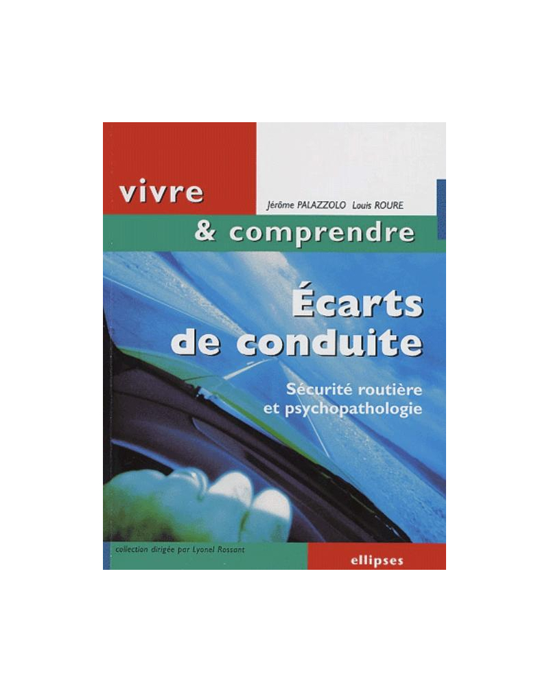 Ecarts de conduite - Sécurité routière et psychopathologie