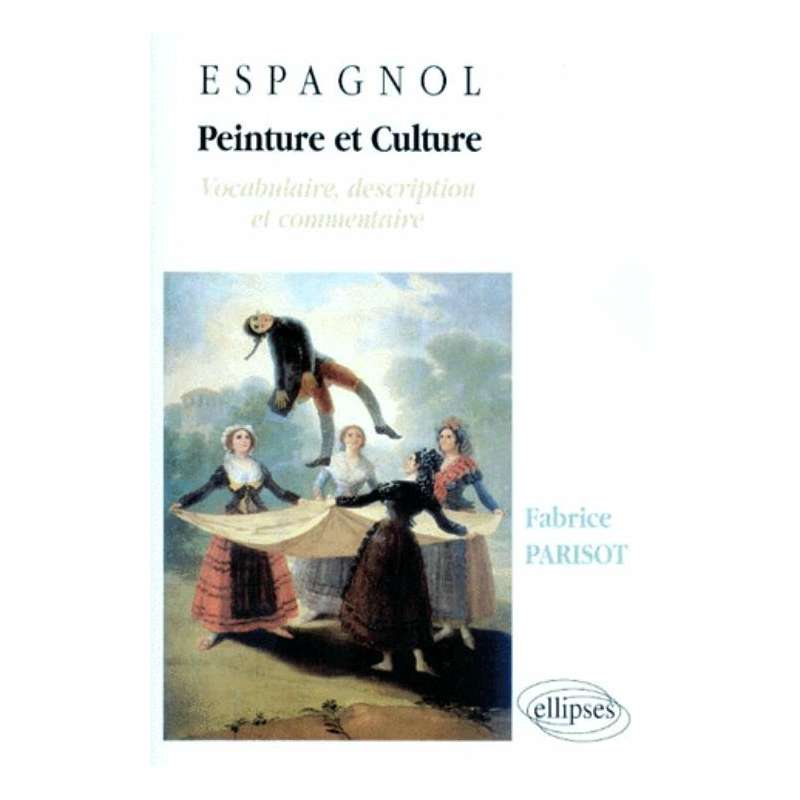 Peinture et culture - Espagnol - Vocabulaire, description et commentaire