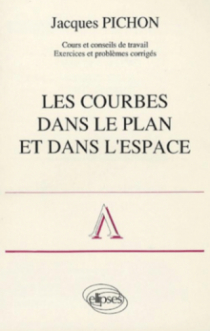Courbes dans le plan et dans l'espace