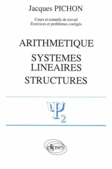 Arithmétique - Systèmes linéaires - Structures
