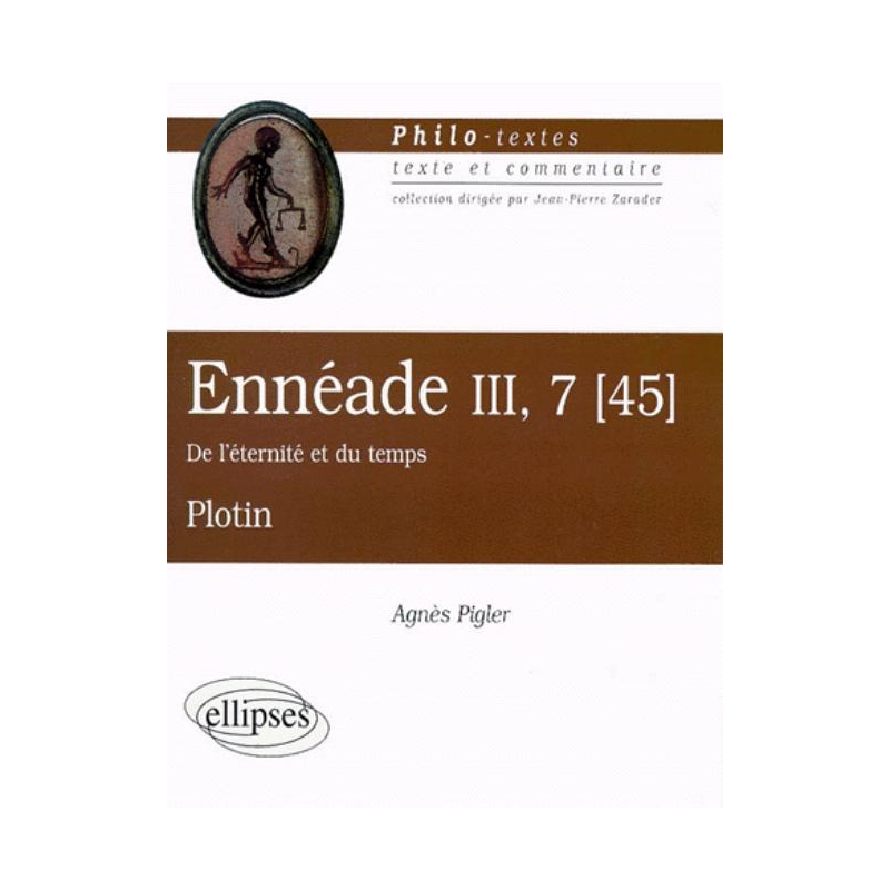 Plotin, Ennéade III-7 (45) 'De l'éternité et du temps'