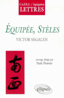 Ségalen, Stèles, Équipées