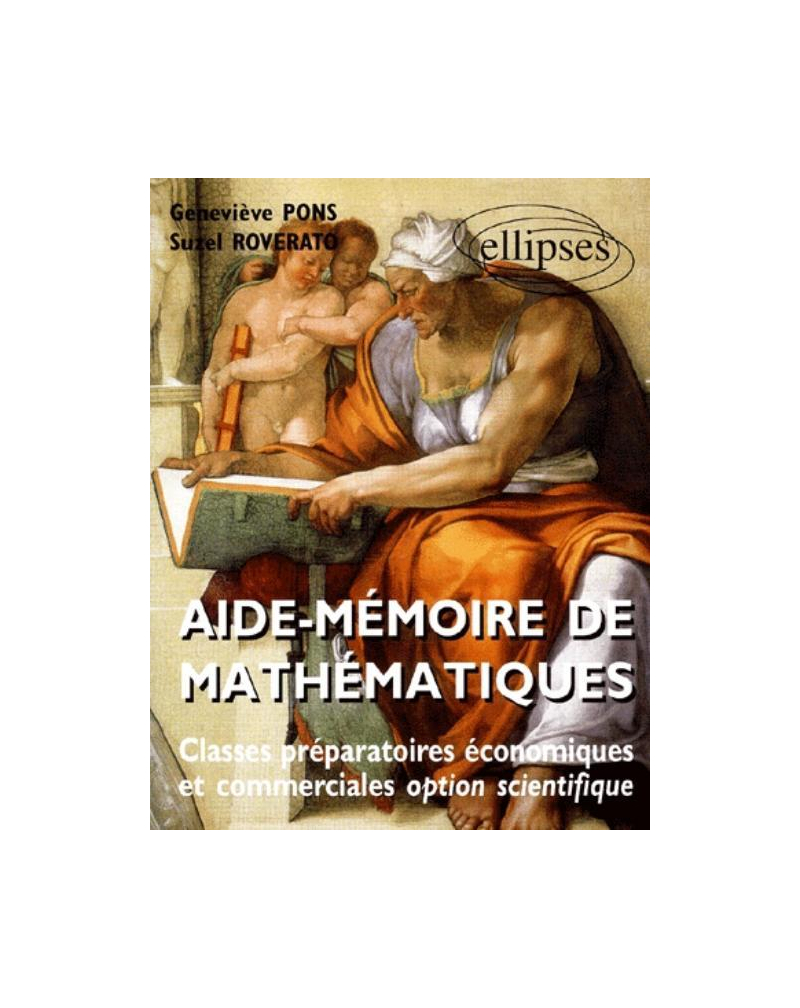 Aide mémoire de mathématiques (classes prépas économiques et commerciales)