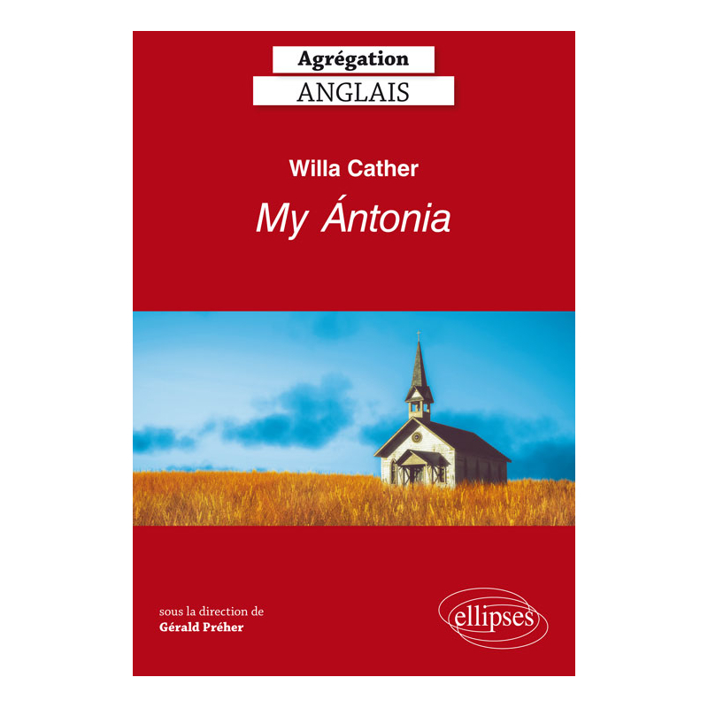 Willa Cather. My Ántonia - Agrégation anglais