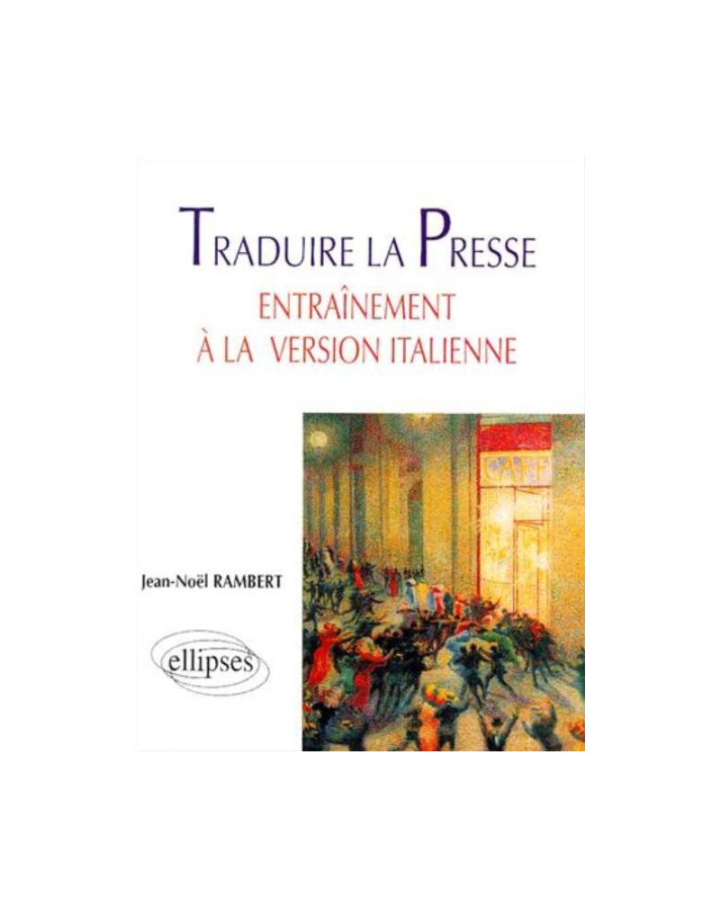 Traduire la presse - Entraînement à la version italienne