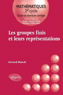 Les groupes finis et leurs représentations