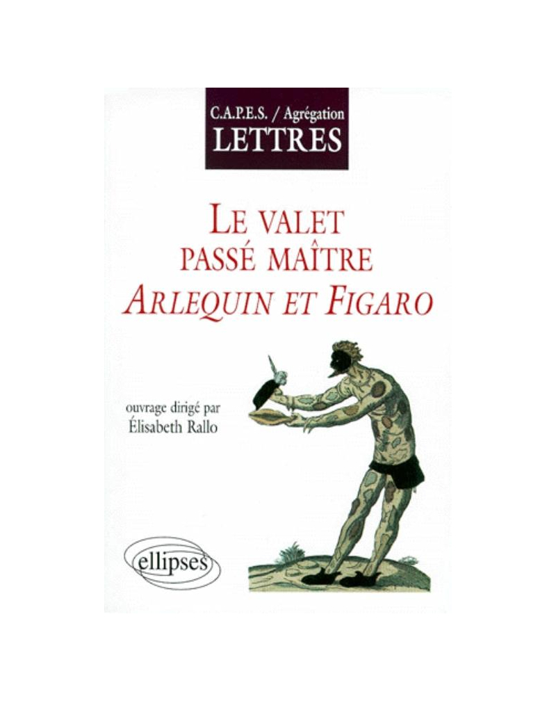 valet maître du jeu (Le) - Arlequin et Figaro