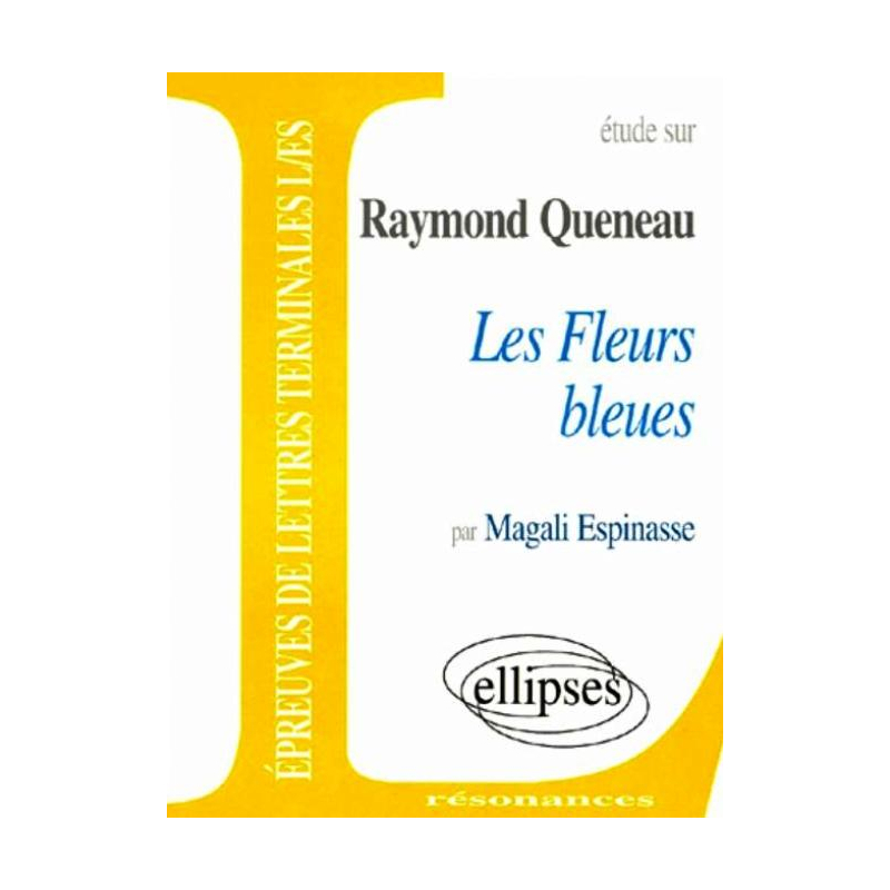 Queneau, Les Fleurs bleues