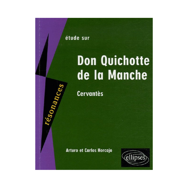 Cervantès, Don Quichotte de la Manche