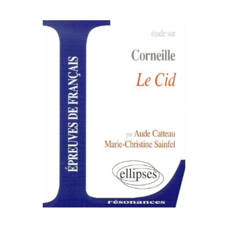 Corneille, Le Cid