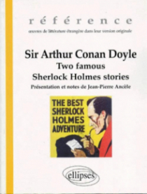 Arthur Conan Doyle (Sir), Two famous Sherlock Holmes stories
