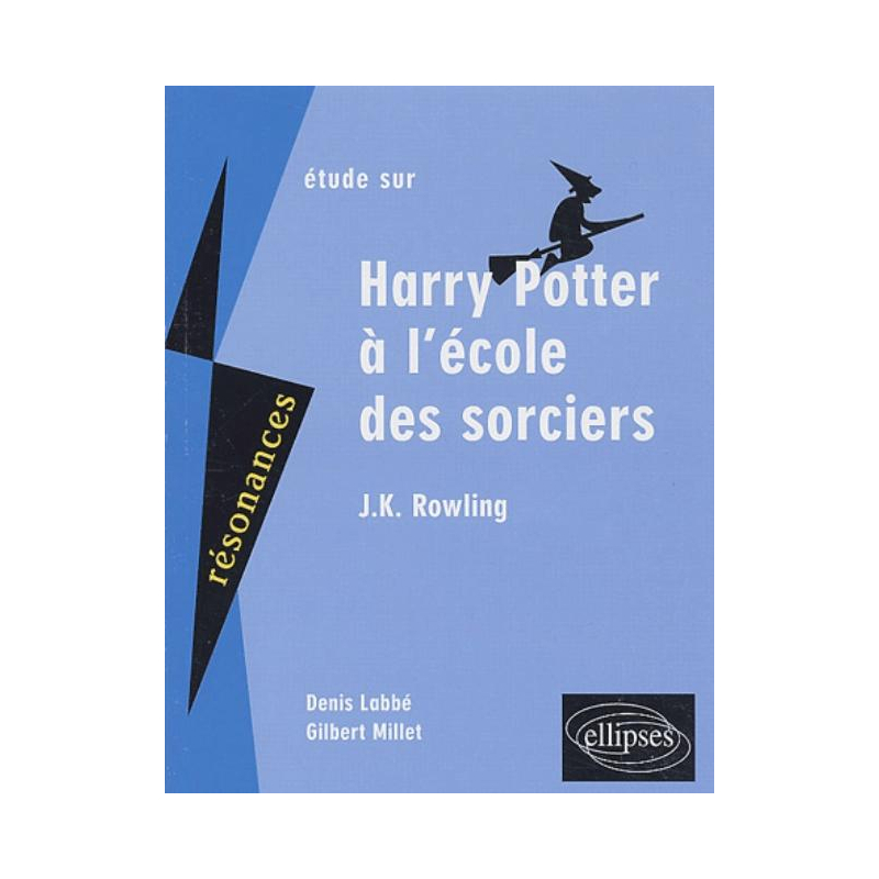Rowling, Harry Potter à l'école des sorciers