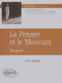 Bergson, La pensée et le mouvant