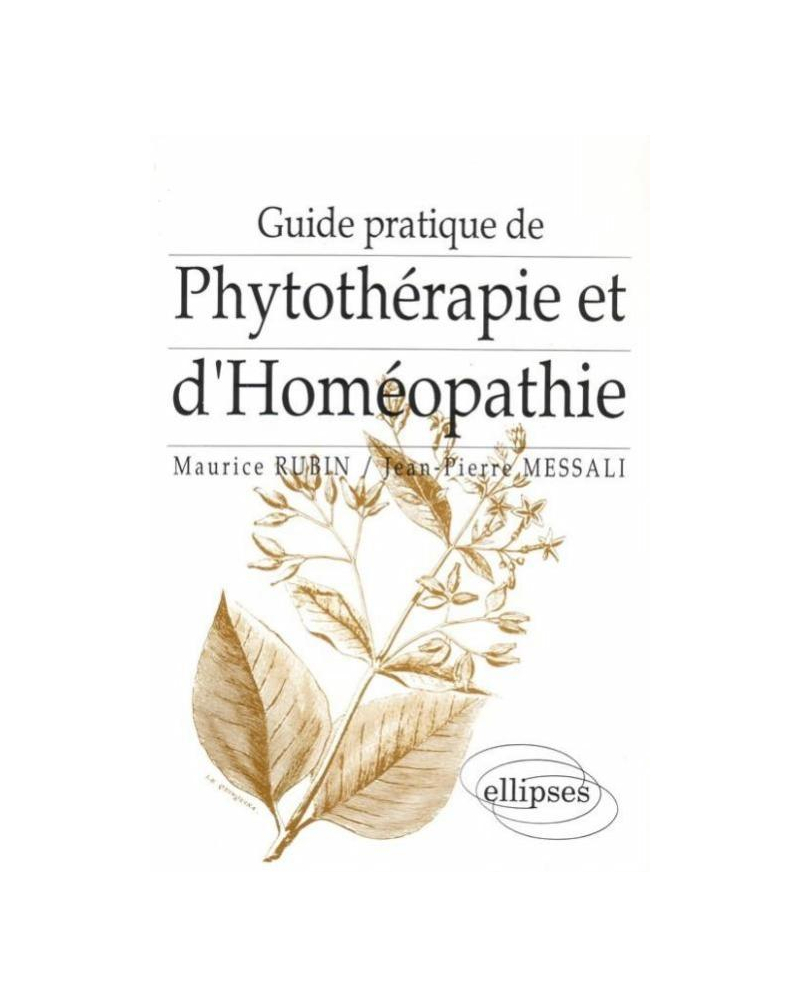 Guide pratique de phytothérapie et d'homéopathie