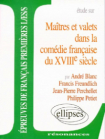Maîtres et valets dans la comédie française du XVIIIe siècle