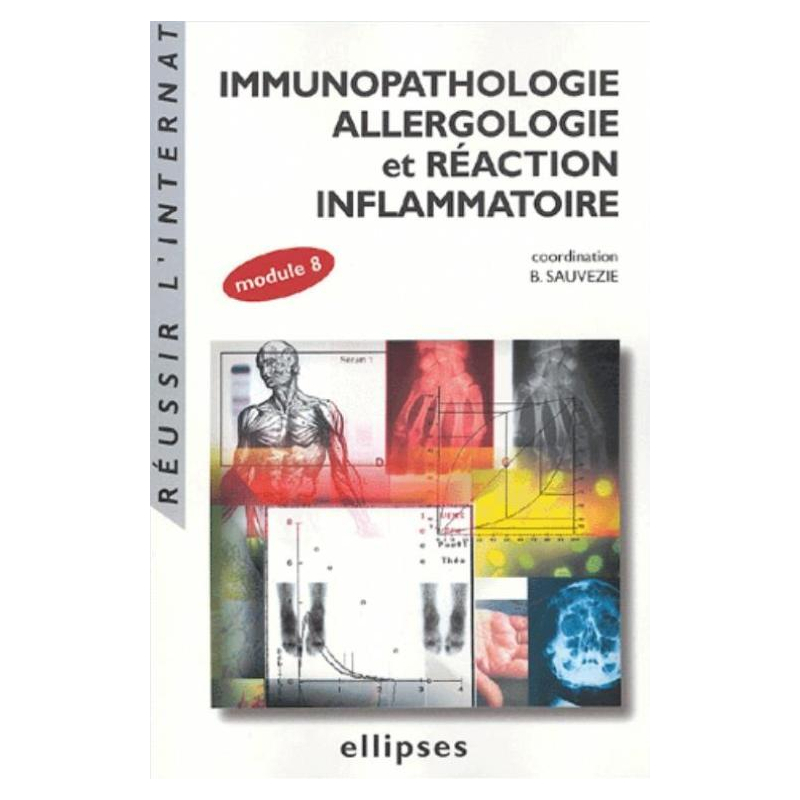 Immunopathologie, allergologie et réaction inflammatoire (module 8)