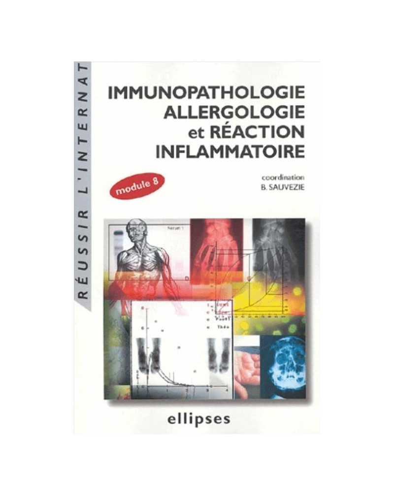 Immunopathologie, allergologie et réaction inflammatoire (module 8)