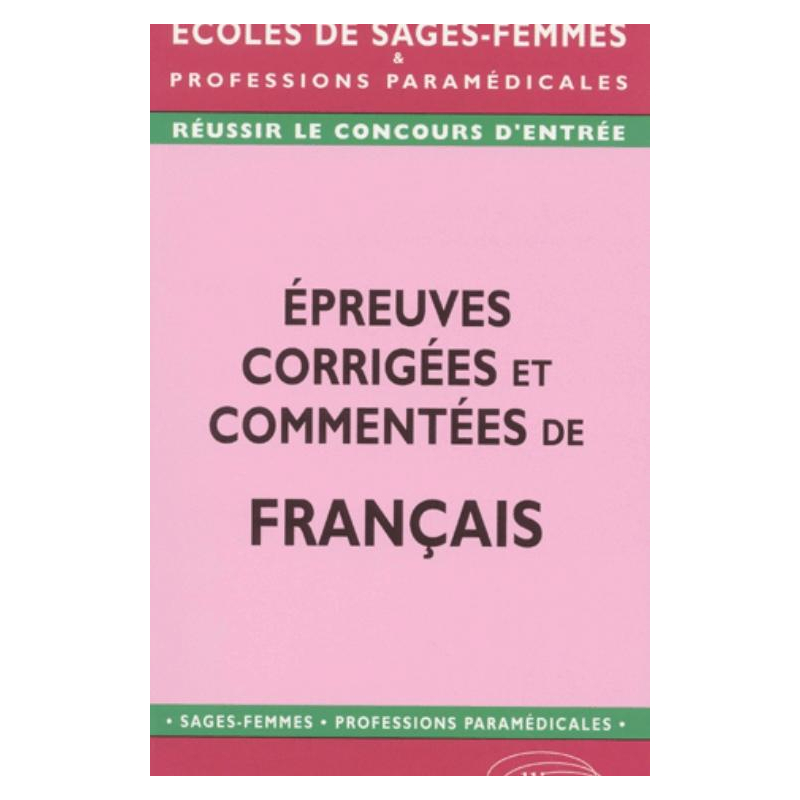 Épreuves corrigées et commentées de français
